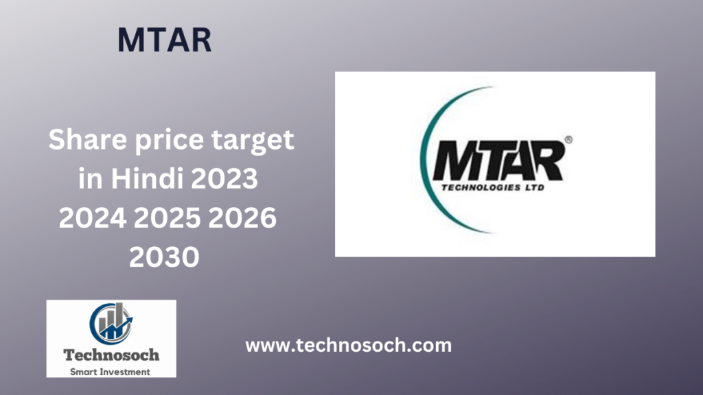MTAR share price target technosoch.com