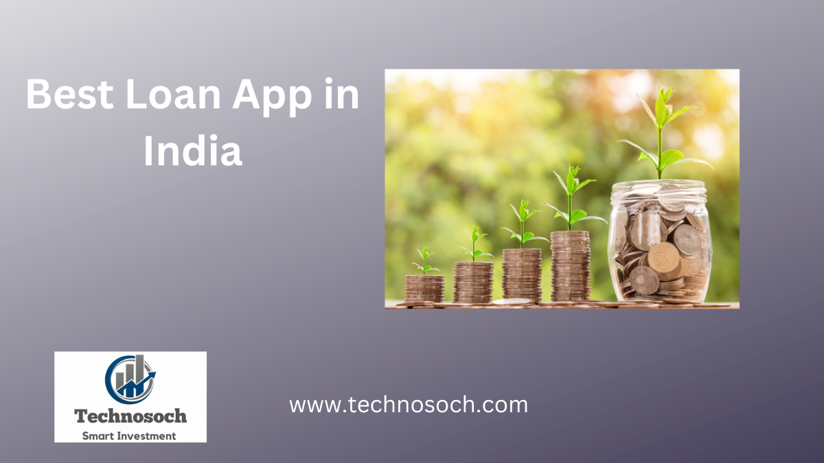 Best Loan App in India-technosoch.com-