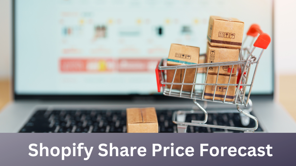 Shopify Share Price Forecast-technosoch.com-